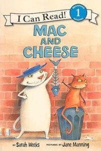 Mac and Cheese, by Sarah Weeks
