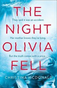 The Night Olivia Fell by Christina McDonald