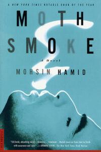 Moth Smoke - Mohsin Hamid