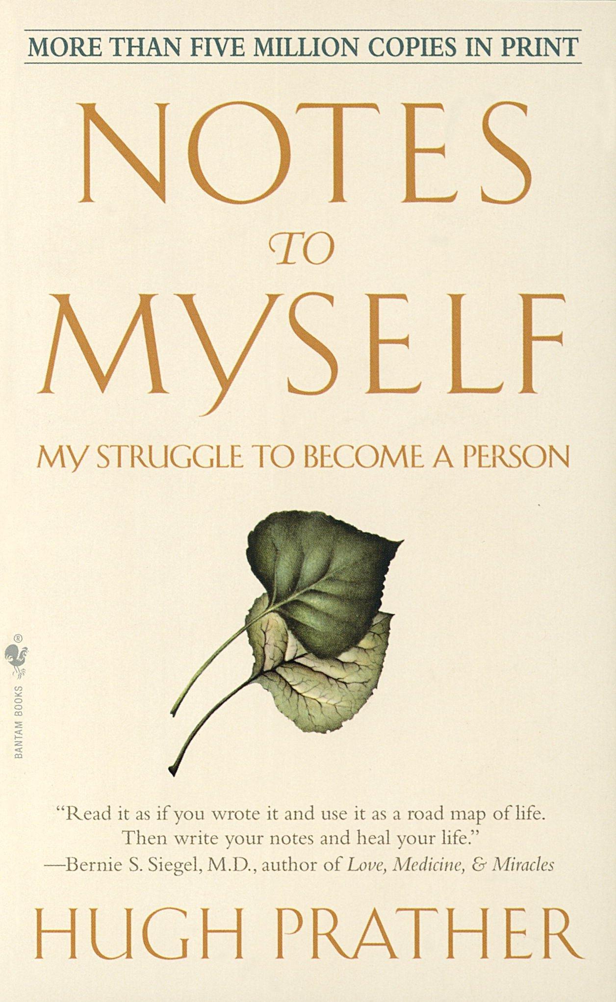 Notes to Myself: My Struggle to Become a Person by Hugh Pratherh