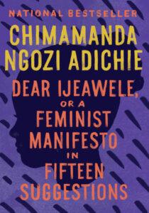 Dear Ijeawele by Chimamanda Ngozi Adichie