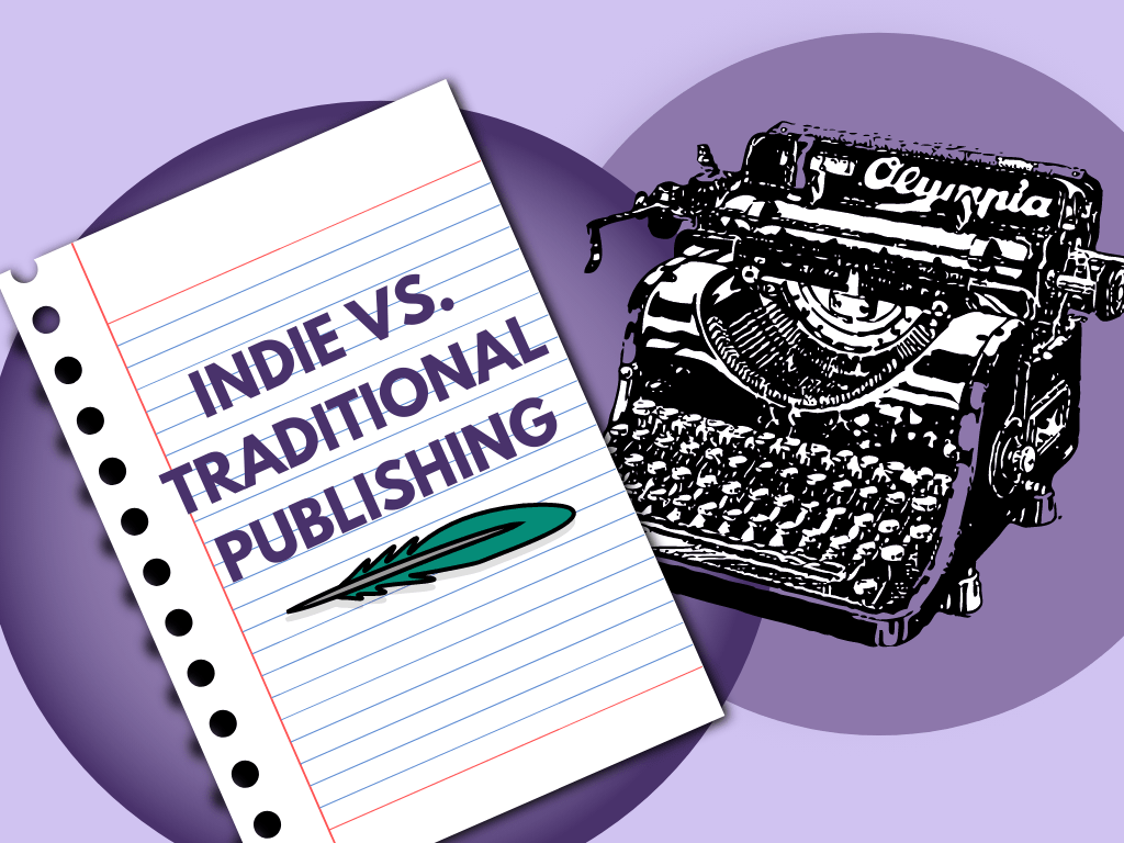 Indie Vs Traditional Publishing