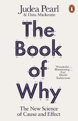 The Book of Why: The New Science of Cause and Effect by Judea Pearl and Dana Mackenzie -doitwriters