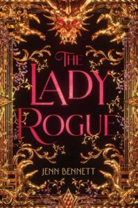The Lady Rogue by Jenn Bennett - doitwriters
