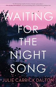 Waiting for the Night Song by Julie Carrick Dalton