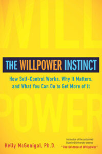 The Willpower Instinct by Kelly McGonigal