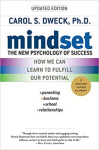 Mindset: The New Psychology of Success by Carol Dweck