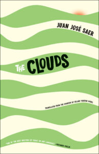 The Clouds by Juan José Saer