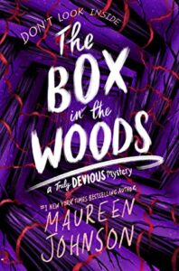 The Box in the Woods by Maureen Johnson