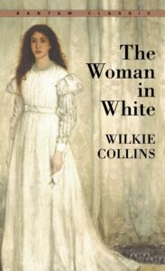 Woman in White by Wilkie Collins