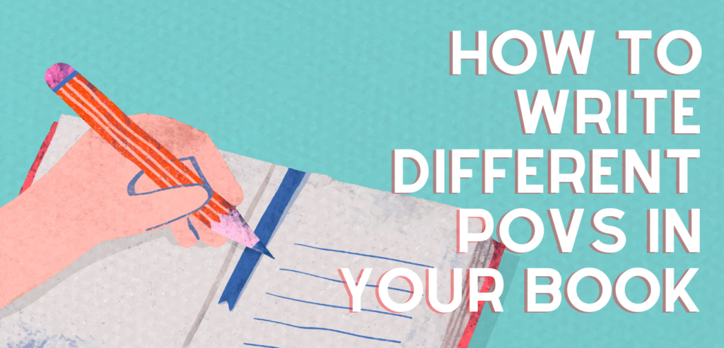 How To Write Different POVs in Your Book