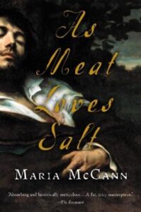 As Meat Loves Salt by Maria McCann