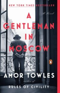 A Gentleman in Moscow by Amor Towles - Historical Fiction Books