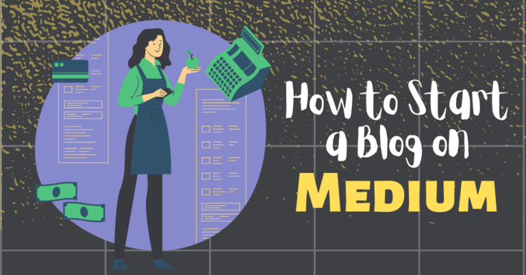 How to Start a Blog on Medium