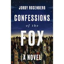 Confessions of the Fox by Jordy Rosenberg