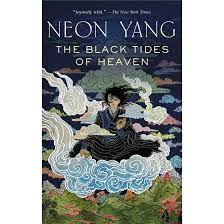 The Black Tides of Heaven by Jy Yang.