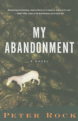 My Abandonment by Peter Rock