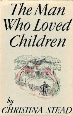 The Man Who Loved Children by Christina Stead