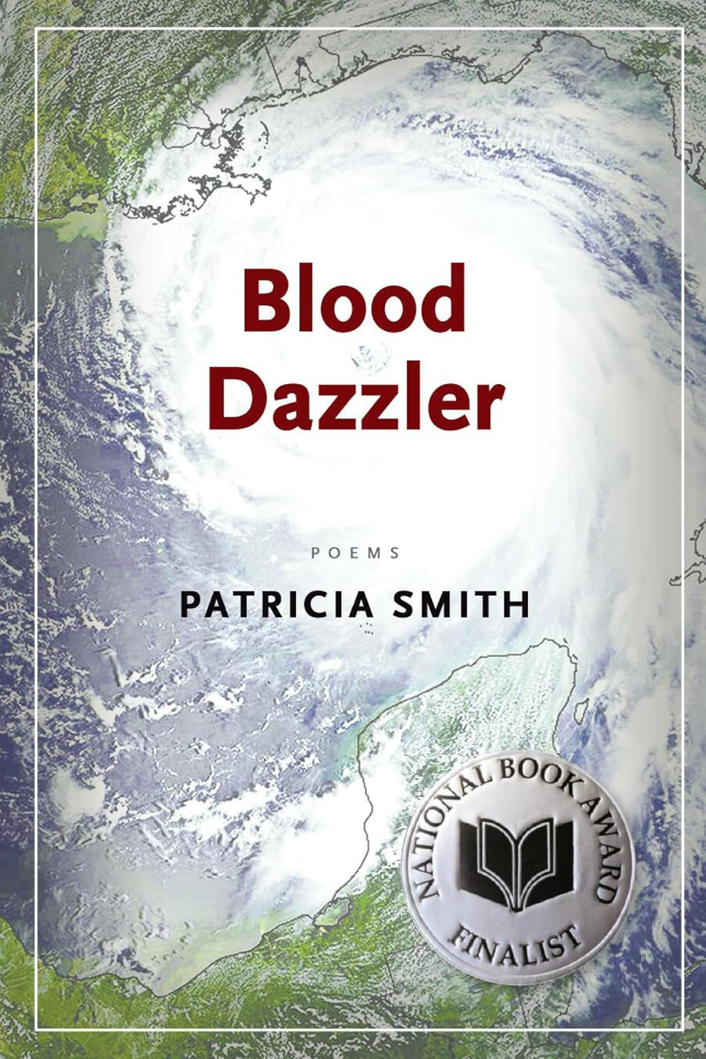 Blood Dazzler by Patricia Smith