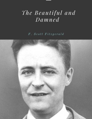 The Beautiful and Damned by F. Scott Fitzgerald