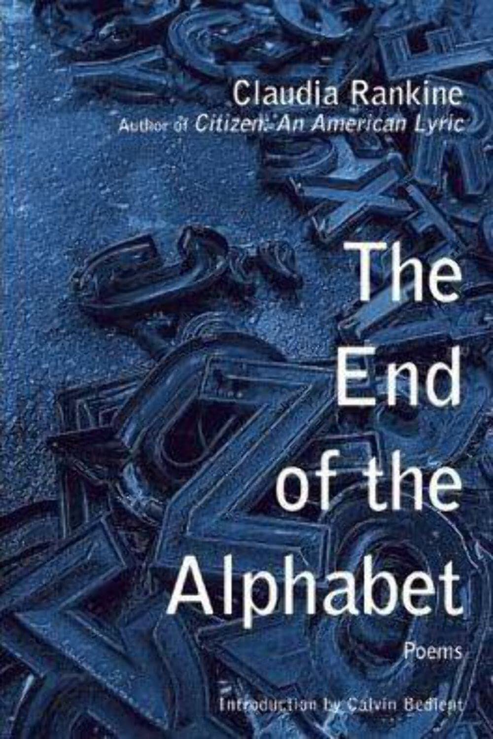 The End of the Alphabet by Claudia Rankine