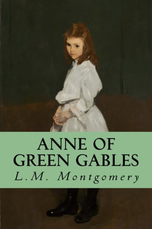 Anne of Green Gables by L.M. Montgomery