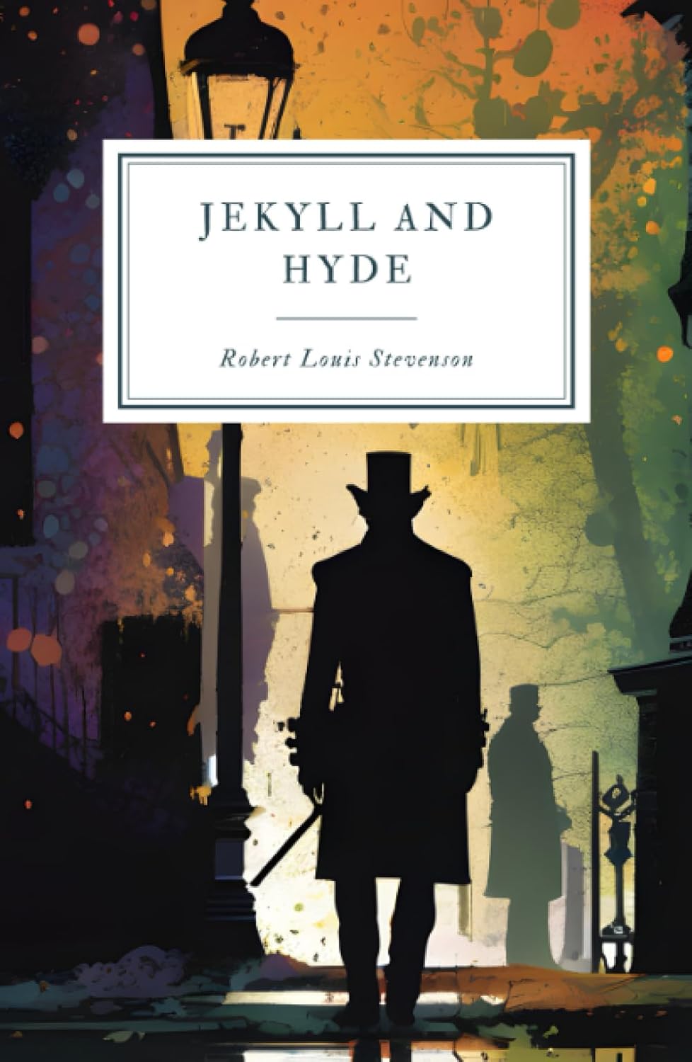 Dr. Jekyll and Mr. Hyde by Robert Louis Stevenson