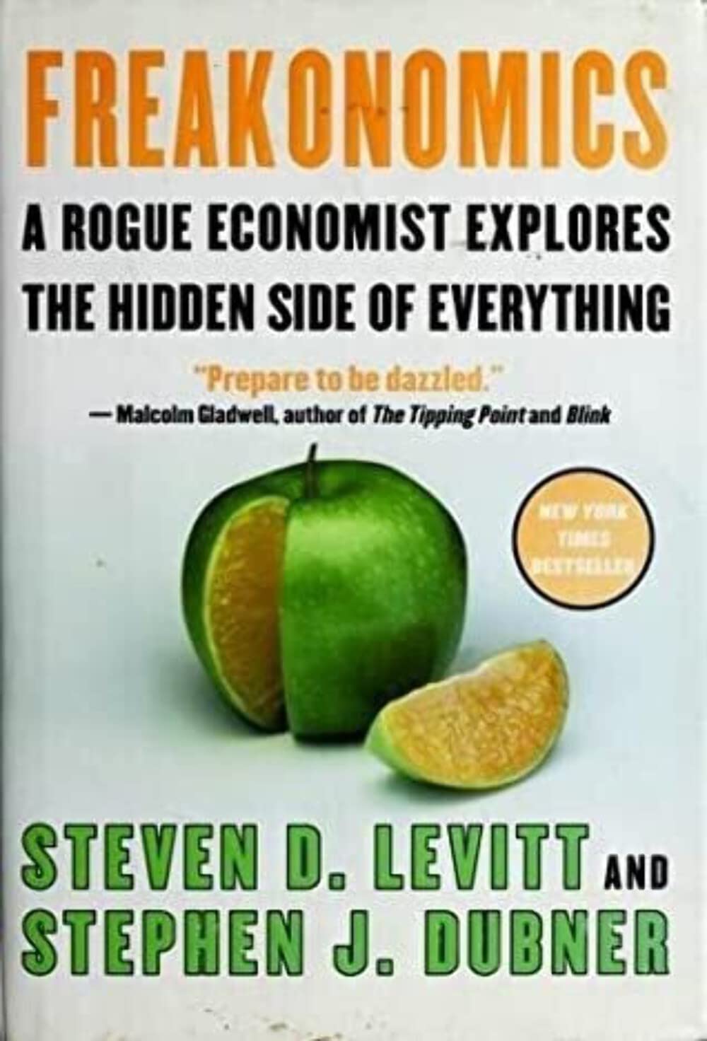 Freakonomics by Steven D. Levitt and Stephen J. Dubner