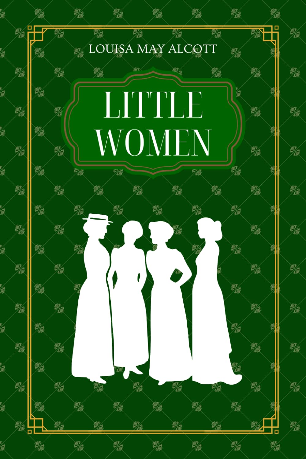 Little Women by Louisa May Alcott