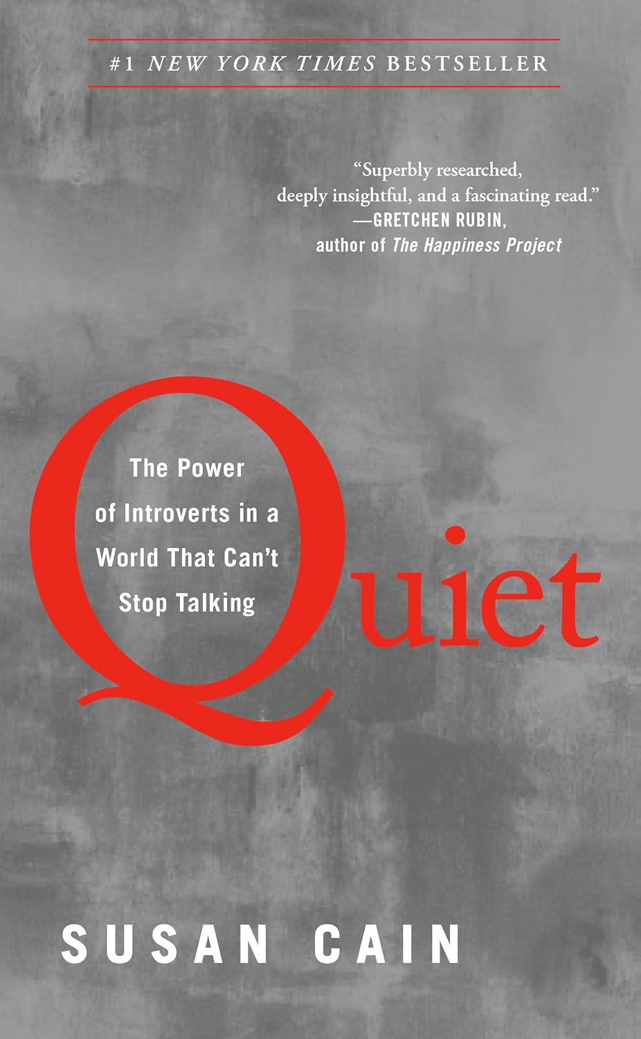 Quiet: The Power of Introverts in a World That Can't Stop Talking by Susan Cain