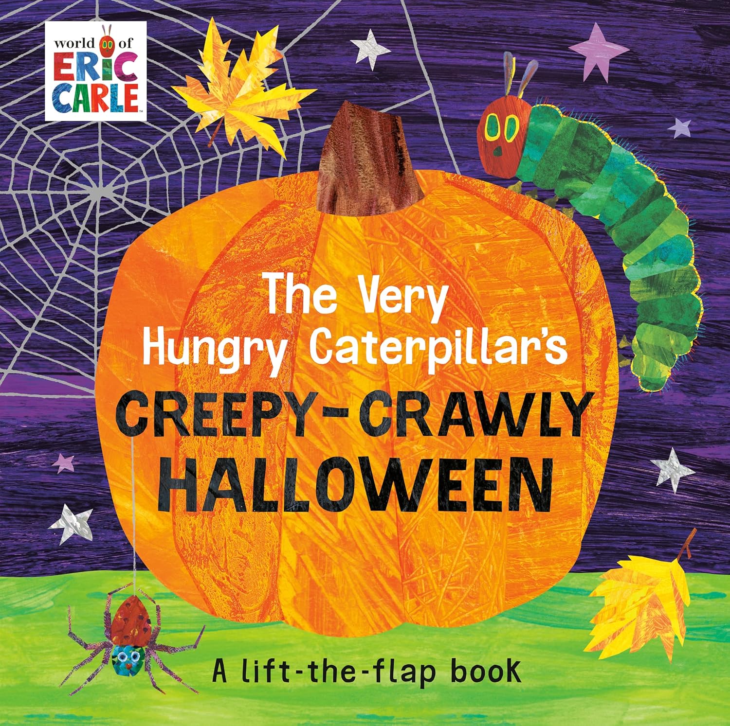 The Very Hungry Caterpillar’s Creepy Crawly Halloween by Eric Carle